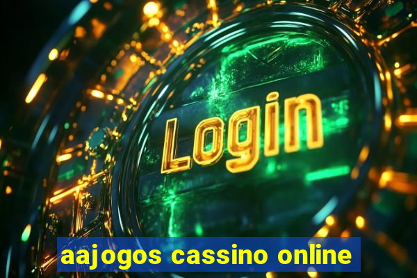 aajogos cassino online